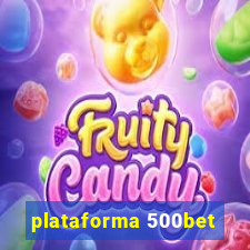 plataforma 500bet